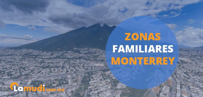 Mejores colonias de Monterrey