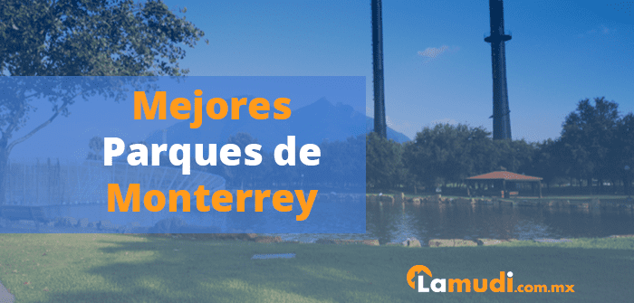 mejores parques de Monterrey