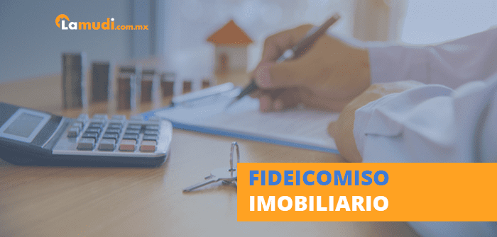 fideicomiso inmobiliario