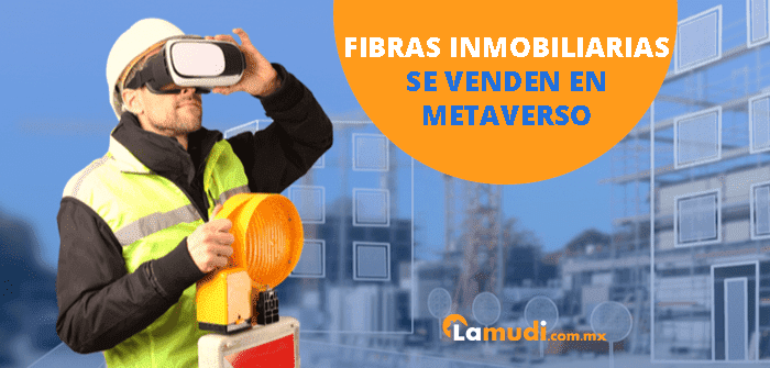 fibras inmobiliarias en metaverso