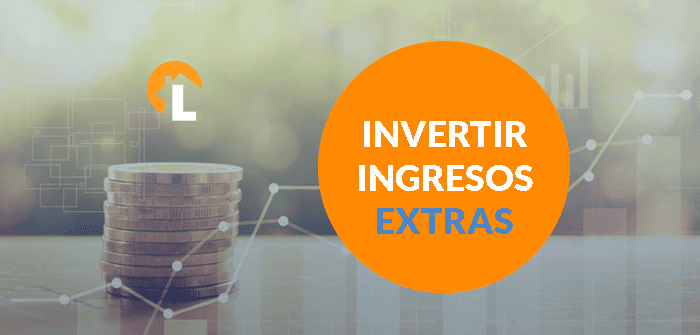 invertir tus ingresos extras