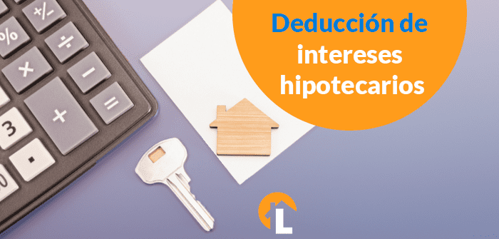 deducción de intereses hipotecarios