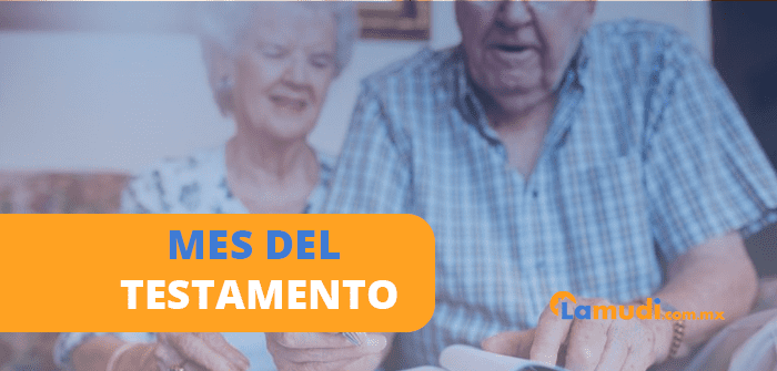 Septiembre es el mes del testamento ¡Protege tus inmuebles! mes del testamento