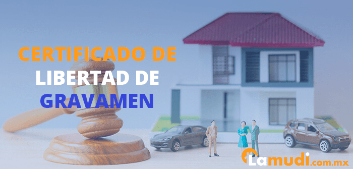 Certificado De Libertad De Gravamen Qu Es TODO Lo Que Debes Saber
