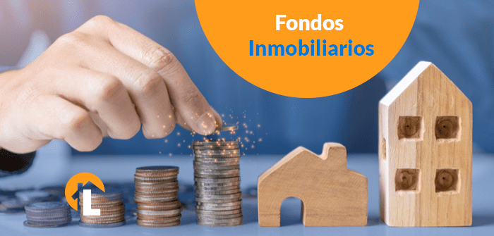 Fondos Inmobiliarios ¿Qué son y cuáles son los mejores? fondos inmobiliarios